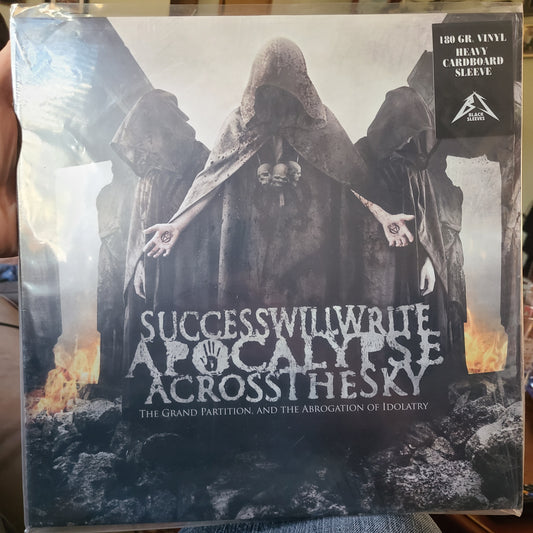 Success Will Write Apocalypse Across The Sky - The Grand Partition, And The Abrogation Of Idolatry (2009, 180g)